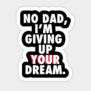 No Dad Sticker